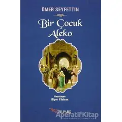 Bir Çocuk Aleko - Ömer Seyfettin - Tulpars Yayınevi