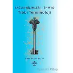 Sağlık Bilimleri - SHMYO Tıbbi Terminoloji - Cem Sezai Başar - EMA Tıp Kitabevi