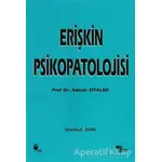 Erişkin Psikopatolojisi - Adnan Ziyalar - Yüce Yayımları