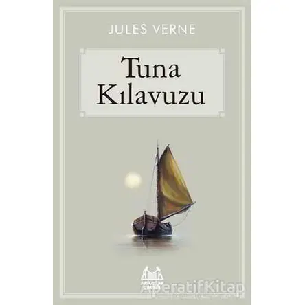 Tuna Kılavuzu - Jules Verne - Arkadaş Yayınları