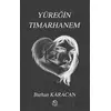 Yüreğin Tımarhanem - Burhan Karacan - Tunç Yayıncılık