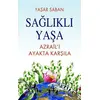 Sağlıklı Yaşa - Azraili Ayakta Karşıla - Yaşar Saban - Tunç Yayıncılık