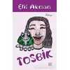 Tosbik - Elif Akman - Tunç Yayıncılık