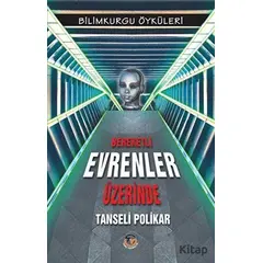 Bereketli Evrenler Üzerinde - Tanseli Polikar - Tunç Yayıncılık