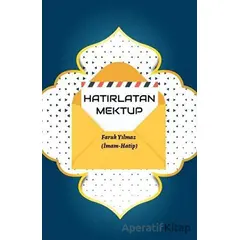 Hatırlatan Mektup - Faruk Yılmaz - Tunç Yayıncılık