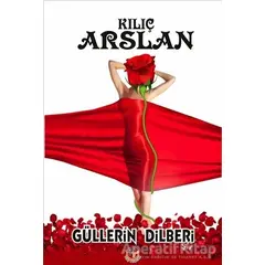 Güllerin Dilberi - Kılıç Arslan - Tunç Yayıncılık