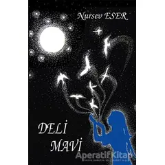 Deli Mavi - Nursev Eser - Tunç Yayıncılık