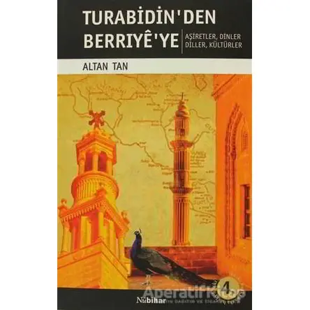 Turabidin’den Berriye’ye - Altan Tan - Nubihar Yayınları