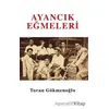 Ayancık Eğmeleri - Turan Gökmenoğlu - Panu Kitap