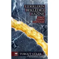 Ejderlerin Beklediği Hazine - Turgut Güler - Ötüken Neşriyat