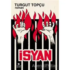 İsyan - Turgut Topçu - Milenyum Yayınları