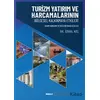 Turizm Yatırım ve Harcamalarının Bölgesel Kalkınmaya Etkileri - İsmail Koç - Değişim Yayınları