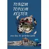 Turizm - Toplum - Kültür - Kolektif - Nobel Akademik Yayıncılık