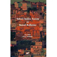 Yoksul Yanlısı Turizm ve Kırsal Kalkınma - Burhan Aydemir - Paradigma Akademi Yayınları