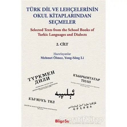 Türk Dil ve Lehçelerinin Okul Kitaplarından Seçmeler 2. Cilt - Yong-Song Li - BilgeSu Yayıncılık