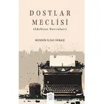 Dostlar Meclisi (Edebiyat Hatıraları) - Muhsin İlyas Subaşı - Post Yayınevi