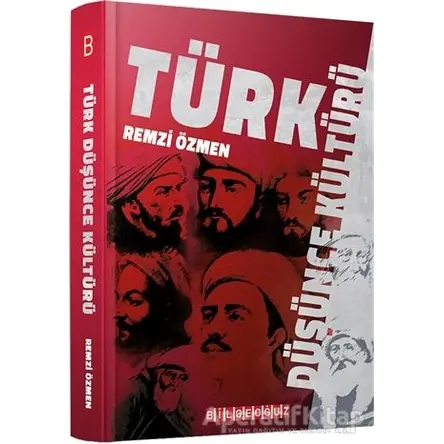 Türk Düşünce Kültürü - Remzi Özmen - Bilgeoğuz Yayınları