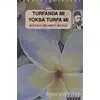 Turfanda mı Yoksa Turfa mı? - Mizancı Mehmet Murat Bey - Özgür Yayınları