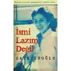 İsmi Lazım Değil - Gaye Eroğlu - Cinius Yayınları