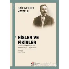 Hisler ve Fikirler - Raif Necdet Kestelli - DBY Yayınları