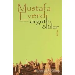 Örgütlü Ölüler - Mustafa Everdi - Beyan Yayınları