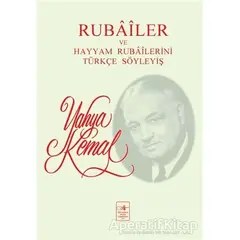 Rubailer ve Hayyam Rubailerini Türkçe Söyleyiş