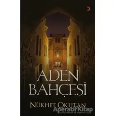 Aden Bahçesi - Nükhet Okutan - Cinius Yayınları