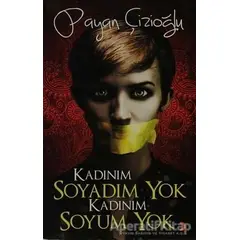 Kadınım Soyadım Yok Kadınım Soyum Yok - Payan Çizioğlu - Cinius Yayınları