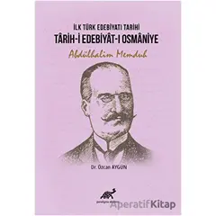 İlk Türk Edebiyatı Tarihi - Tarih-i Edebiyat-ı Osmaniye