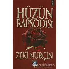 Hüzün Rapsodisi - Zeki Nurçin - Göl Yayıncılık