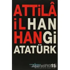 Hangi Atatürk - Attila İlhan - İş Bankası Kültür Yayınları