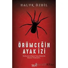 Örümceğin Ayak İzi - Haluk Özdil - Truva Yayınları