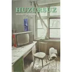 Huzursuz - Mehmet Taşdemir - Belge Yayınları