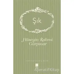 Şık - Hüseyin Rahmi Gürpınar - Bilge Kültür Sanat