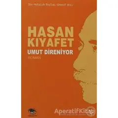 Umut Direniyor - Hasan Kıyafet - Ceylan Yayınları