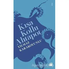 Kısa Kollu Ahtapot - Yılmaz Karakoyunlu - Doğan Kitap