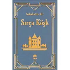 Sırça Köşk - Sabahattin Ali - Ema Kitap