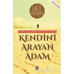 Kendini Arayan Adam - Halit Ertuğrul - Nesil Yayınları