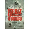 Sekiz Numaralı Vurucu - Hakan Yel - Altın Kitaplar