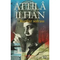 Kurtlar Sofrası - Attila İlhan - İş Bankası Kültür Yayınları