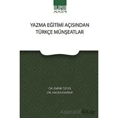 Yazma Eğitimi Açısından Türkçe Münşeatlar - Emine Özlek - Ihlamur