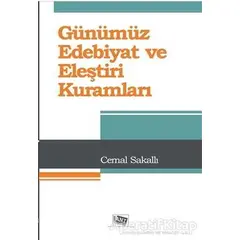 Günümüz Edebiyat ve Eleştiri Kuramları - Cemal Sakallı - Anı Yayıncılık