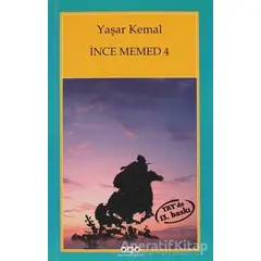 İnce Memed - 4 - Yaşar Kemal - Yapı Kredi Yayınları