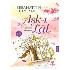 Aşk-ı Lal - Sebahattin Ceylaner - Hayat Yayınları