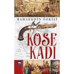 Köse Kadı - Bahaeddin Özkişi - Ötüken Neşriyat