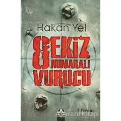 Sekiz Numaralı Vurucu - Hakan Yel - Altın Kitaplar