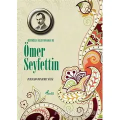 Historias Seleccionadas De Ömer Seyfettin - Ömer Seyfettin - Profil Kitap