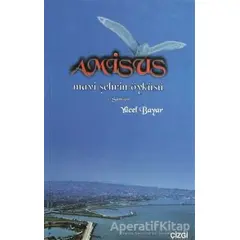 Amisus - Yücel Bayar - Çizgi Kitabevi Yayınları