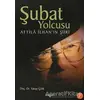 Şubat Yolcusu - Yakup Çelik - Akçağ Yayınları