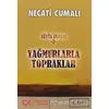 Yağmurlarla Topraklar - Necati Cumalı - Cumhuriyet Kitapları